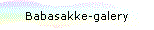 Babasakke-galery