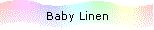 Baby Linen