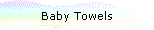Baby Towels