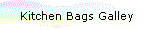 Kitchen Bags Galley