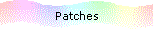 Patches